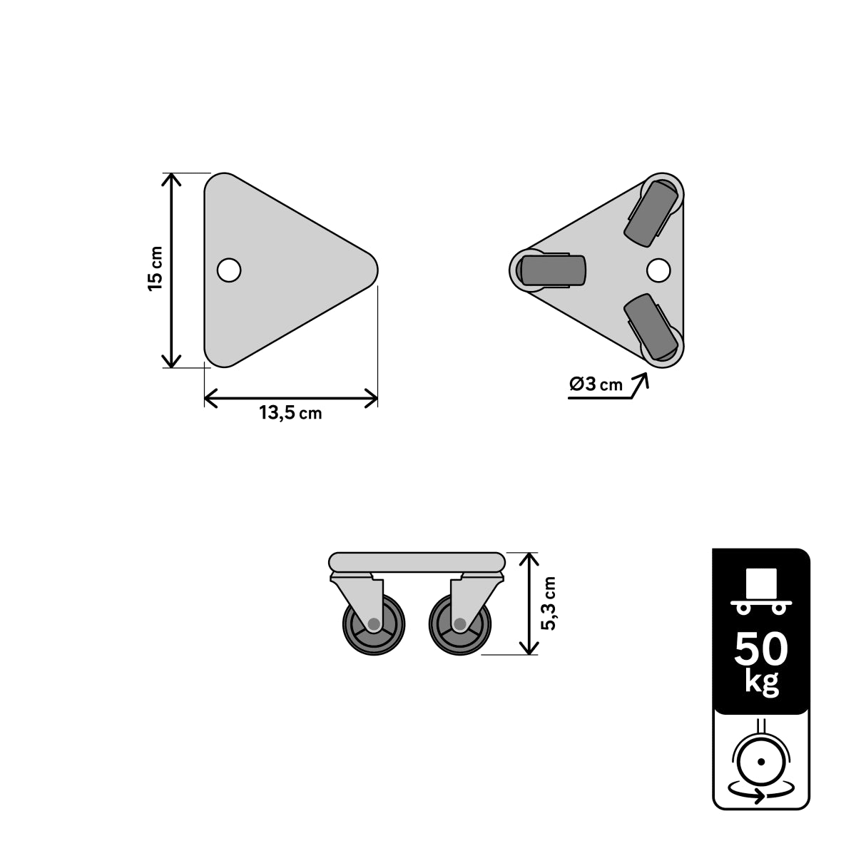 BASE MOVES ALL TRIANGULAR, MEASURES 15.0X13.5X5.3 CM CAPACITY 50 KG, 3 WHEELS DIA. 30MM