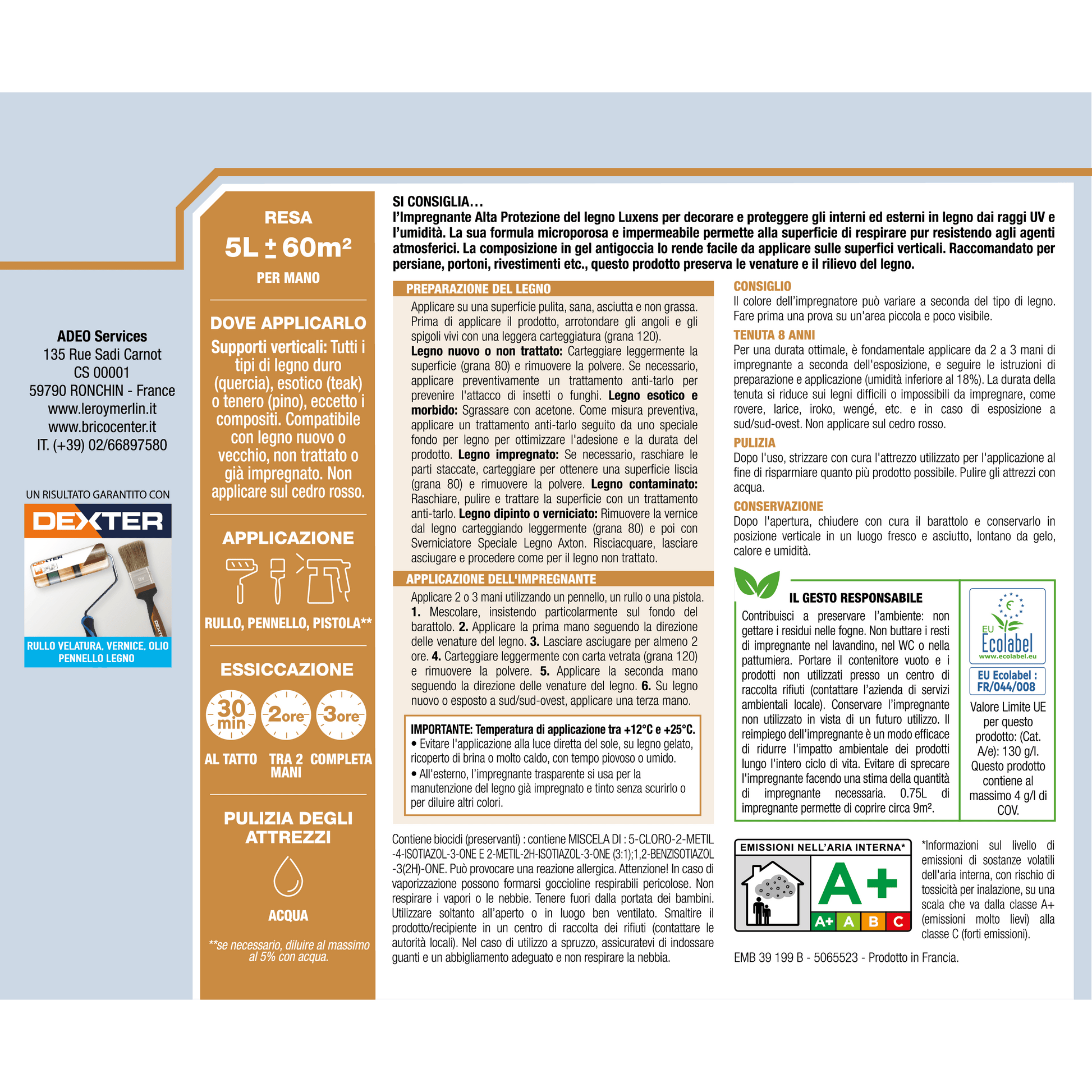 Bricocenter WATER BASED COLORLESS HIGH PROTECTION WATER BASED WOOD PRESERVATIVE IMPREGNATING LUXENS 5 LT