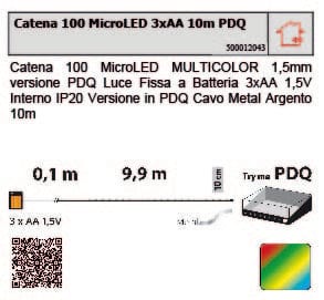 Bricocenter LINEAR CHAIN 10M 100 MICROLED MULTICOLOR D.1.5MM BATTERY OPERATED INDOOR USE METAL CABLE SILVER